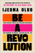Load image into Gallery viewer, Be a Revolution: How Everyday People Are Fighting Oppression and Changing the World--And How You Can, Too by Ijeoma Oluo