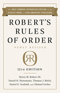 Robert's Rules of Order Newly Revised, 12th Edition (Revised)