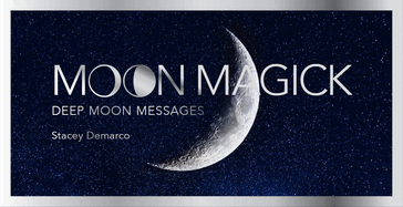 Moon Magic: Deep Moon Messages