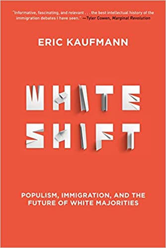 White shift: Populism, Immigration, and the Future of White Majorities