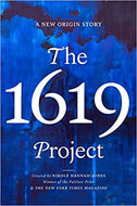 The 1619 Project: A New Origin Story by Nikole Hannah-Jones - Hardcover
