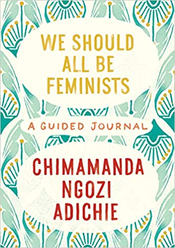 We Should All Be Feminists: A Guided Journal Hardcover
