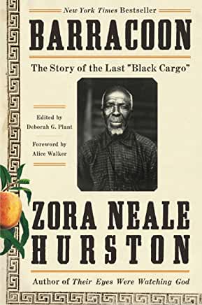 Barracoon: The Story of the Last "Black Cargo" by Zora Neale Hurston
