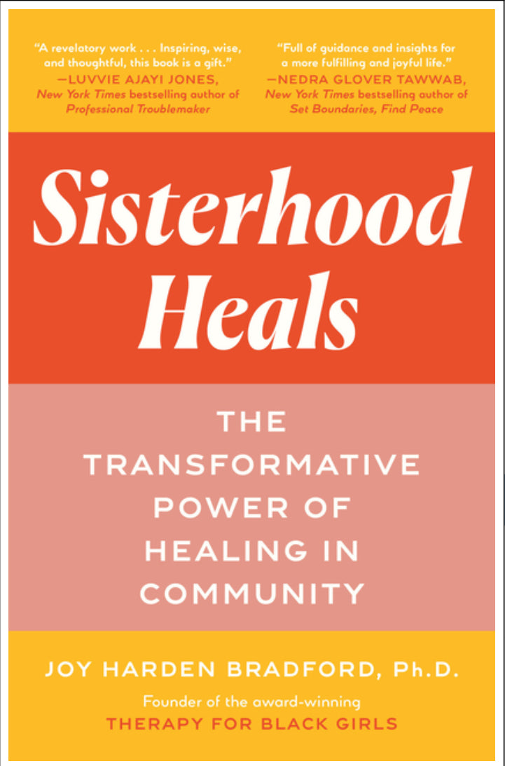 Sisterhood Heals: The Transformative Power of Healing in Community