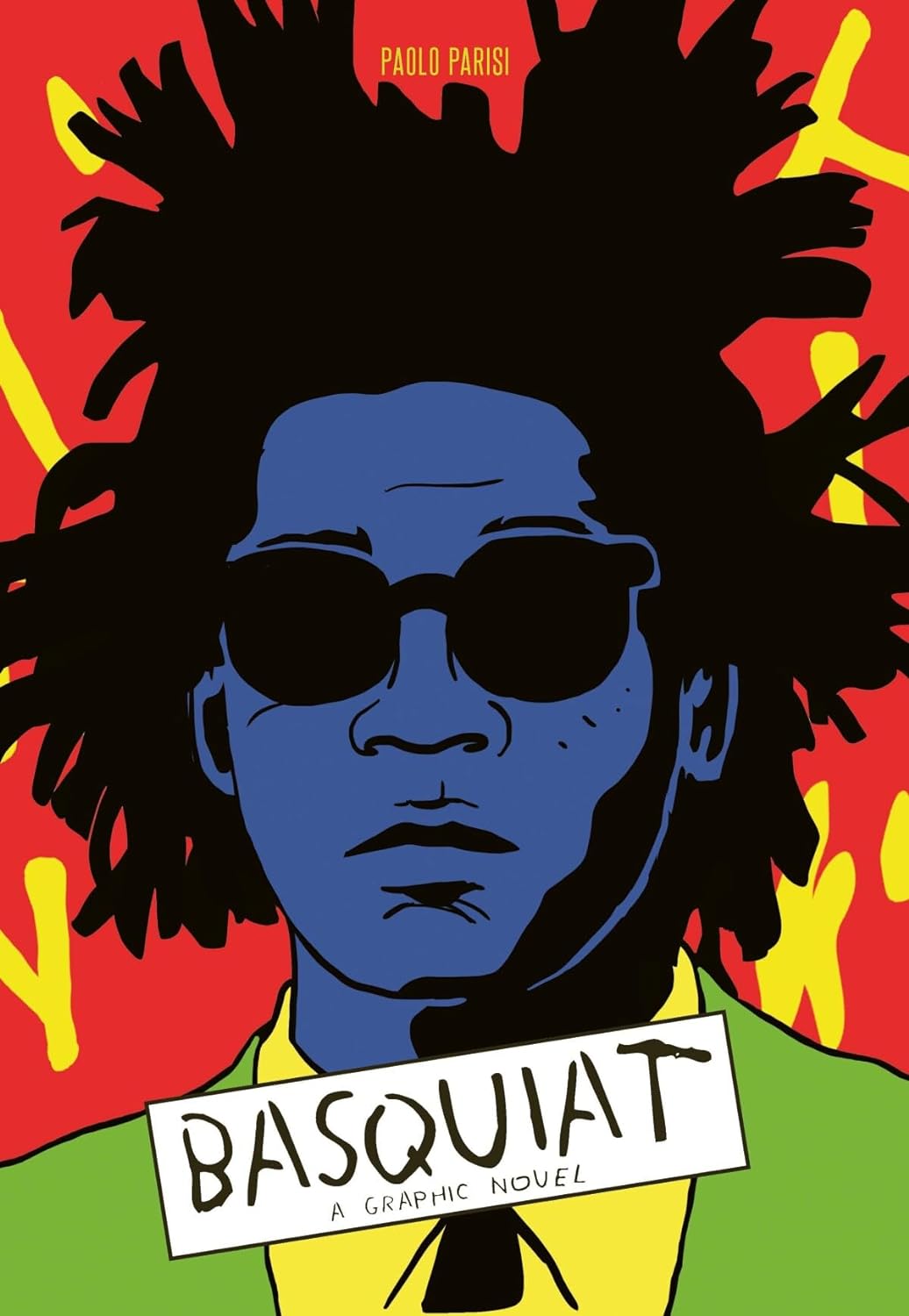 Basquiat: A Graphic Novel (Biography of a Great Artist; Graphic Memoir)