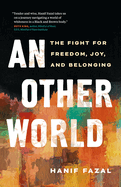 An Other World: The Fight for Freedom, Joy, and Belonging - Preorder