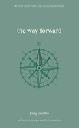 Load image into Gallery viewer, The Way Forward (The Inward Trilogy) by Yung Pueblo