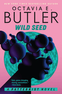 Wild Seed (Patternist #1) By Octavia Butler