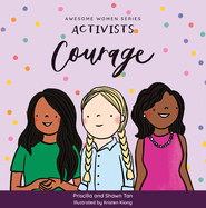 Activists: Courage (Awesome Women)