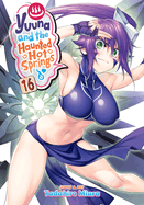 Yuuna and the Haunted Hot Springs Vol. 16