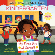 Getting Ready for Kindergarten: A First Day of School Book