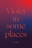 Violet in Some Places