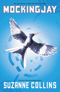 Mockingjay (Hunger Games, Book Three): Volume 3 (Hunger Games #3)
