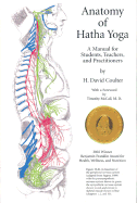 Anatomy of Hatha Yoga: A Manual for Students, Teachers, and Practitioners