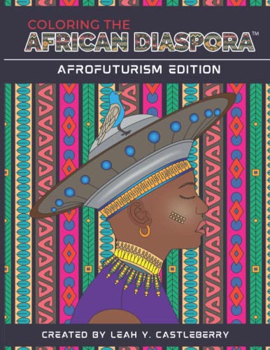 Coloring the African Diaspora: Afrofuturism Edition