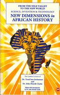 New Dimensions in African History: The London Lectures of Dr. Yosef Ben-Jochannan and Dr. John Henrik Clarke