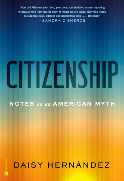 Citizenship: Notes on an American Myth (Hardcover)