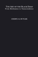 The Art of the Black Essay (Studies in African American History and Culture) (1ST ed.)