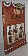 Red White Black: A True Story of Race and Rodeo