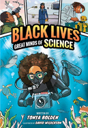 Great Minds of Science (Black Lives #1): A Nonfiction Graphic Novel (Black Lives)