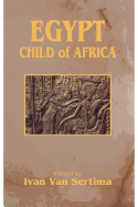 Egypt: Child of Africa (Journal of African Civilizations)