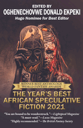 The Year's Best African Speculative Fiction (2021) (Year's Best African Speculative Fiction)