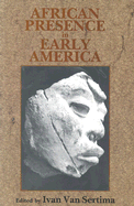 African Presence in Early America (Journal of African Civilizations)