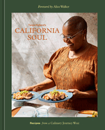 Tanya Holland's California Soul: Recipes from a Culinary Journey West [A Cookbook]