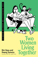 Two Women Living Together: The Bestselling Korean Memoir