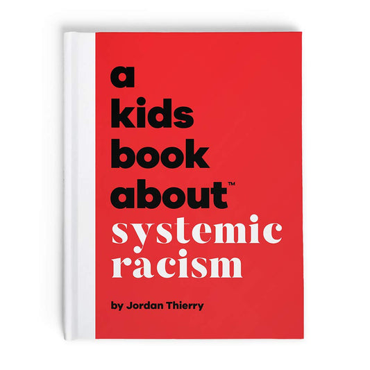 A Kids Book About Systemic Racism