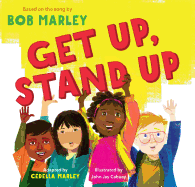 Get Up, Stand Up (Bob Marley by Chronicle Books)