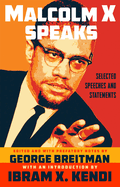 Malcolm X Speaks: