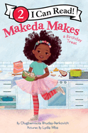 Makeda Makes a Birthday Treat (I Can Read Level 2)