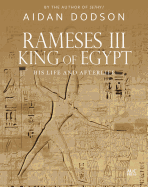 Rameses III, King of Egypt: His Life and Afterlife