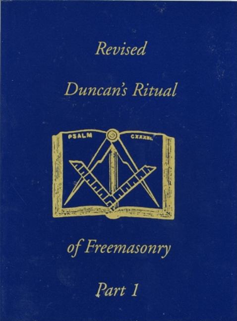 Revised Duncan's Ritual Of Freemasonry Part 2 (Revised)