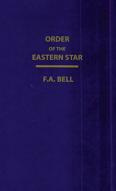 Order Of The Eastern Star (New, Revised) Hardcover (New, Revised)
