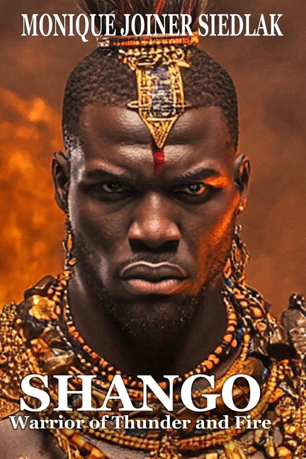 Shango: Warrior of Thunder and Fire