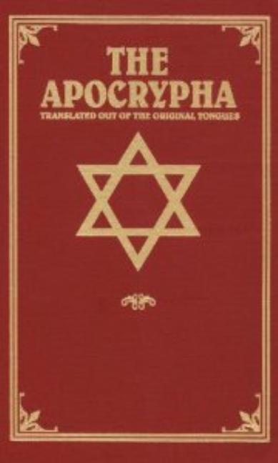 The Apocrypha: Translated Out of the Original Tongues