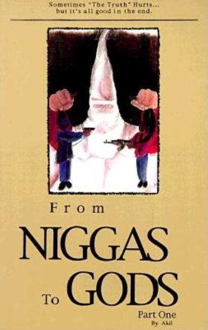 From Niggas to Gods, Part One Paperback
