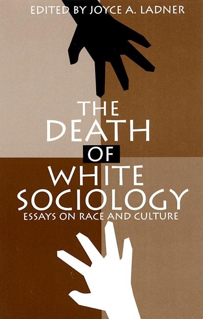 The Death of White Sociology