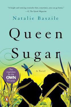 Queen Sugar by Natalie Baszile