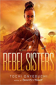 Rebel Sisters - Hardcover by Tochi Onyebuchi