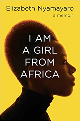 I Am a Girl from Africa by Elizabeth Nyamayaro (Hardcover) - DTH