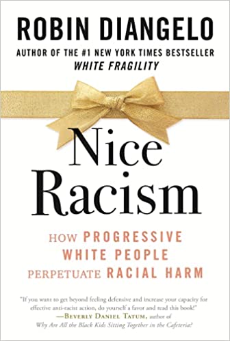 Nice Racism: How Progressive White People Perpetuate Racial Harm-paper