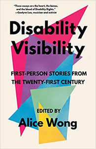 Disability Visibility: First-Person Stories from the Twenty-First Century