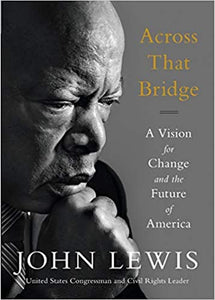 Across That Bridge: A Vision for Change and the Future of America Paperback