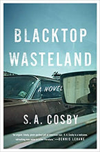 Load image into Gallery viewer, Blacktop Wasteland: A Novel - Hardcover