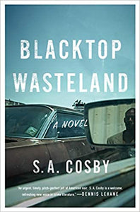 Blacktop Wasteland: A Novel - Hardcover