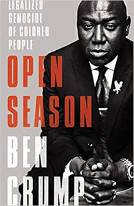 Open Season: Legalized Genocide of Colored People - Hardcover