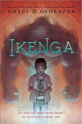 Ikenga  by Nnedi Okorafor - Hardcover